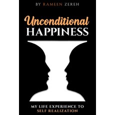 (英文圖書) Unconditional Happiness: My Life Experience To Self-Realization 平裝版, Rameen Zereh, 英文