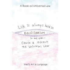 (英文圖書) Life Is Always Held in Equilibrium: A Book of Universal Law 精裝版, Yuki's Art & Language, 英文