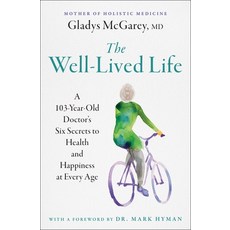 (英文圖書) The Well-Lived Life: A 103-Year-Old Doctor's Six Secrets to Health and Happiness at Every Age 平裝版, Atria Books, 英文