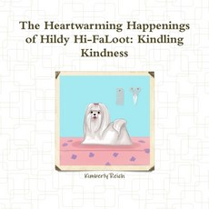 (英文圖書)The Heartwarming Happenings of Hildy Hi-FaLoot: Kindling Kindness 平裝版, Lulu.com, 英文