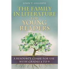 (英文圖書) The Family in Literature for Young Readers: A Resource Guide for Use with Grades 4 to 9 精裝版, Libraries Unlimited, English