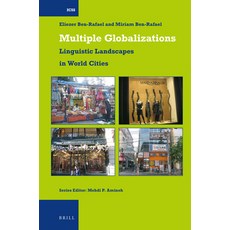 (英文圖書) Multiple Globalizations: Linguistic Landscapes in World-Cities 平裝版, Brill, 英文