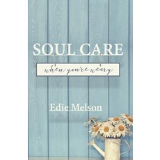 (英文圖書) Soul Care When You're Weary 平裝版, Bold Vision Books LLC, 英文