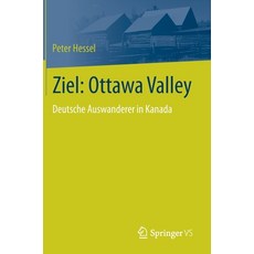 Ziel: Ottawa Valley: Deutsche Auswanderer in Kanada 精裝版, Springer vs, 英文