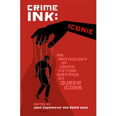 (英文圖書) Crime Ink: Iconic: An Anthology of Crime Fiction Inspired by Queer Icons 平裝版, Bywater Books, 英文