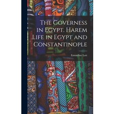 (英文圖書) The Governess in Egypt. Harem Life in Egypt and Constantinople 精裝版, Legare Street Press, 英文