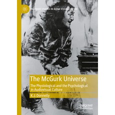 (英文圖書) The McGurk Universe: The Physiological and the Psychological in Audiovisual Culture 平裝版, Palgrave MacMillan, 英文
