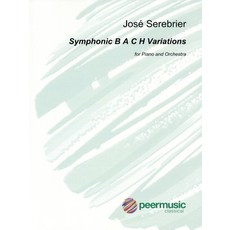Symphonic B A C H Variations: For Piano and Orchestra Full Score 平裝版, Peermusic Classical, 英文