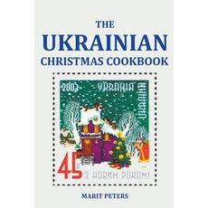 (英文圖書) The Ukrainian Christmas Cookbook 平裝版, Marit Peters, 英文