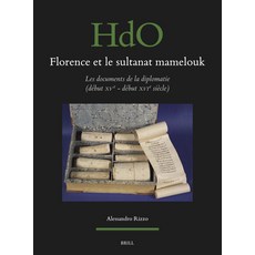 (英文書) Florence Et Le Sultanat Mamelouk： Les Documents de la Diplomatie (Début Xve - Début Xvie Siècle) 精裝版, Brill, 英文