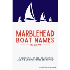 (英文圖書) Marblehead Boat Names - 3rd Edition 平裝版, Susan Fischer, 英文