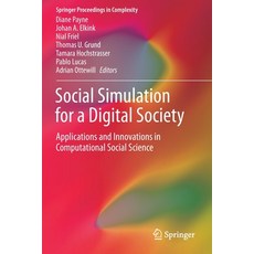 Social Simulation for a Digital Society: Applications and Innovations in Computational Social Science 平裝版, Springer, 英文