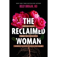 (英文圖書) The Reclaimed Woman: Love Your Shadow Embody Your Feminine Gifts Experience the Specific Pl... 精裝版, Skyhorse Publishing, 英文