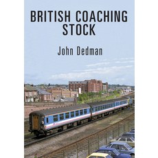British Coaching Stock 平裝版, Amberley Publishing, 英文