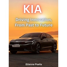 (英文圖書) Kia: Driving Innovation From Past To Future 精裝版, Independently Published, 英文