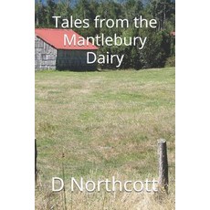 (英文圖書)Tales from the Mantlebury Dairy 平裝版, Independently Published, 英文