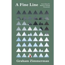 (英文圖書) A Fine Line: Searching for Balance Among Mountains 平裝版, Mountaineers Books, 英文