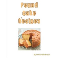 (英文圖書) Pound Cake Recipes: Each recipe has a following Note page to follow easy to make 平裝版, Independently Published, 英文