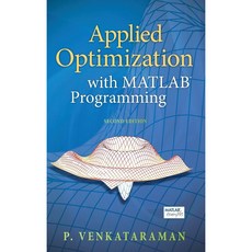 Applied Optimization with MATLAB Programming, John Wiley