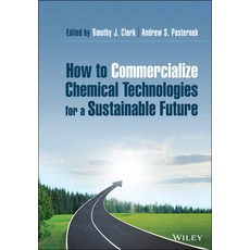 (英文圖書) How to Commercialize Chemical Technologies for a Sustainable Future 精裝版, Wiley, 英文