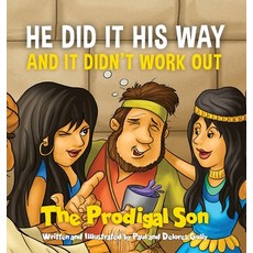 (英文圖書)HE DID IT HIS WAY and it didn't work out: The Prodigal Son 精裝版, Pvg Graphics /DBA Paul Gully, 英文