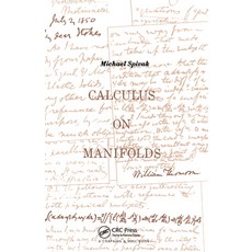 (英文圖書) Calculus on Manifolds: A Modern Approach to Classical Theorems of Advanced Calculus 精裝版, CRC Press, 英文