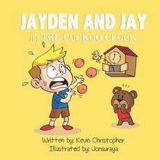 (英文圖書)Jayden and Jay in The Cuckoo Clock 平裝版, Independently Published, 英文