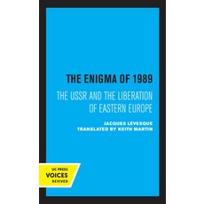 The Enigma of 1989: The USSR and the Liberation of Eastern Europe 平裝版, University of California Press, 英文