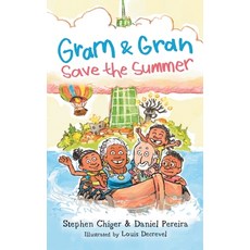 (英文圖書)Gram and Gran Save the Summer: A Whimsical Adventure in Media Literacy 平裝版, Teachergoals Publishing, 英文