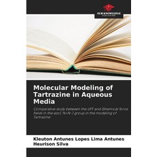 (英文圖書) Molecular Modeling of Tartrazine in Aqueous Media 平裝版, Our Knowledge Publishing, 英文