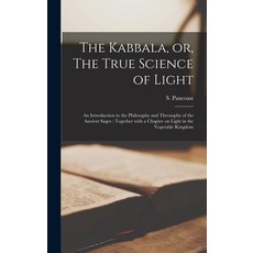 (英文圖書) The Kabbala or The True Science of Light: an Introduction to the Philosophy and Theosophy o... 精裝版, Legare Street Press, 英文