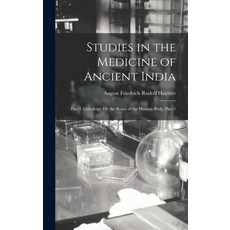 (英文圖書) Studies in the Medicine of Ancient India: Part I. Osteology Or the Bones of the Human Body ... 精裝版, Legare Street Press, 英文