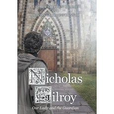 (英文圖書)Nicholas Gilroy: Our Lady and the Guardian 精裝版, Archway Publishing, 英文