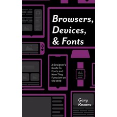 (英文圖書) Browsers Devices and Fonts: A Designer's Guide to Fonts and How They Function on the Web 精裝版, CRC Press, 英文