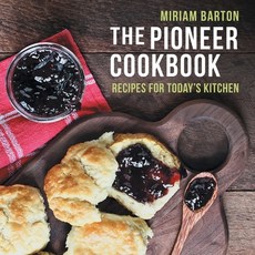 (英文圖書) The Pioneer Cookbook: Recipes for Today's Kitchen 平裝版, Echo Point Books & Media, LLC, 英文