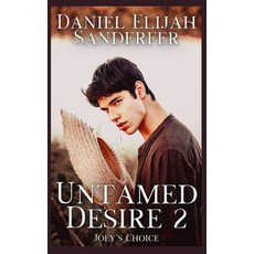 (英文圖書) Untamed Desire 2: Joey's Choice 平裝版, Independently Published, 英文