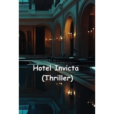 (英文圖書) Hotel Invicta (Thriller) 平裝版, Alina Dunsmore, 英文