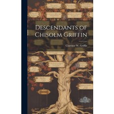(英文圖書) Descendants of Chisolm Griffin 精裝版, Hassell Street Press, 英文