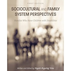 (英文圖書) Sociocultural and Family System Perspectives: Families Who Have Children with Disabilities 平裝版, Cognella Academic Publishing, 英文