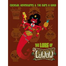 (英文圖書) The Lore of the Luwow: Cocktail Adventures and Tiki Bars a Go-Go 平裝版, Korero Press, 英文