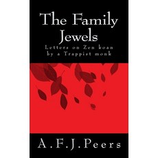 (英文圖書) The Family Jewels: Letters on Zen koan by a Trappist monk 平裝版, Createspace Independent Pub..., 英文