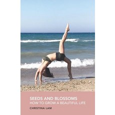 (英文圖書) and Blossoms: How to Grow a Beautiful Life 平裝版, Balboa Press, 英文