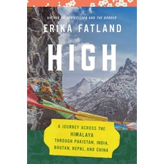 (英文圖書) High: A Journey Across the Himalaya Through Pakistan India Bhutan Nepal and China 精裝版, Pegasus Books, 英文