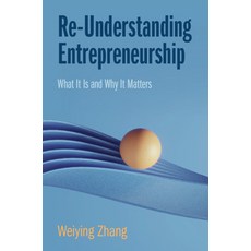 (英文圖書) Re-Understanding Entrepreneurship: What It Is and Why It Matters 精裝版, Cambridge University Press, 英文