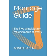 (英文圖書) Marriage Guide: The Five principles for making marriage Work 平裝版, Independently Published, 英文