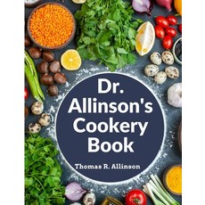 (英文圖書) Dr. Allinson's Cookery Book: Comprising Many Valuable Vegetarian Recipes 平裝版, Sorens Books, 英文