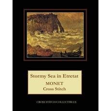 (英文圖書) Stormy Sea at Etretat: Monet Cross Stitch Pattern 平裝版, Independently Published, 英文