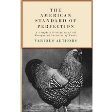 (英文圖書) The American Standard of Perfection - A Complete Description of all Recognized Varieties of F... 精裝版, Barclay Press, 英文