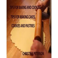 (英文圖書) Tips for Baking and Cooking: Cakes Cookies Pastries Volume 1 平裝版, Independently Published, 英文