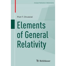 Elements of General Relativity:, Birkhauser, 英文, 平裝版